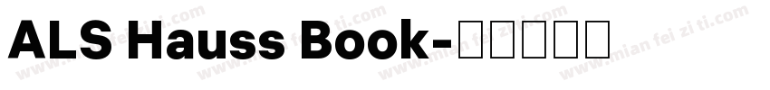 ALS Hauss Book字体转换